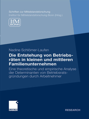 cover image of Die Entstehung von Betriebsräten in kleinen und mittleren Familienunternehmen